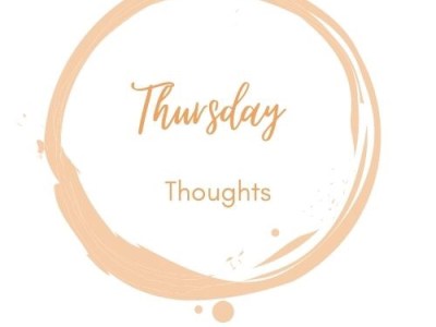 Thursday Thoughts