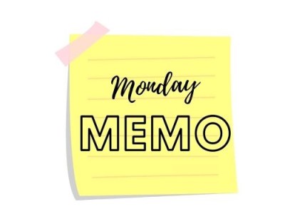 Monday Memo